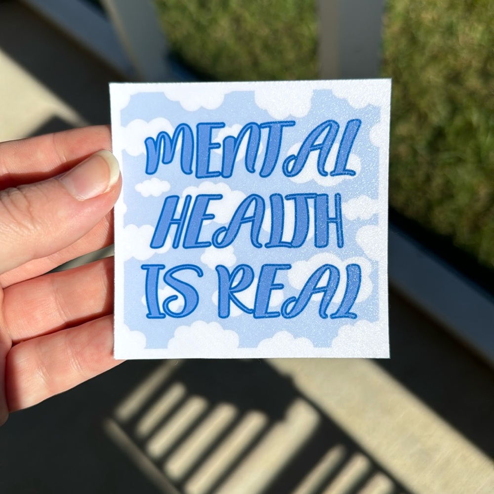 mental health is real matte sticker